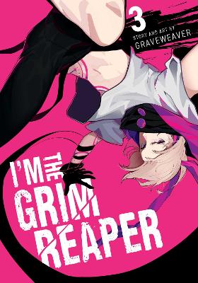 IM THE GRIM REAPER VOL. 3 PA - GRAVEWEAVER