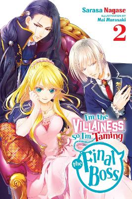 IM THE VILLAINESS SO IM TAMING THE FINAL BOSS VOL. 2 (LIGHT