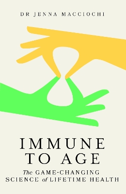 IMMUNE TO AGE TPB - DR JENNA MACCIOCHI