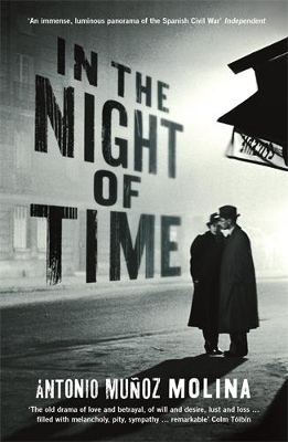 IN THE NIGHT OF TIME PB - ANTONIO MUNOZ MOLINA-EDITH GROSSMA