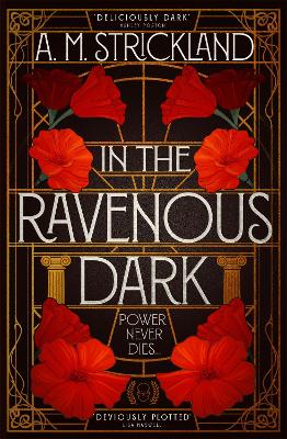 IN-THE-RAVENOUS-DARK-PB-B-A.M.-STRICKLAND.jpg IN THE RAVENOUS DARK PB B - A.M. STRICKLAND