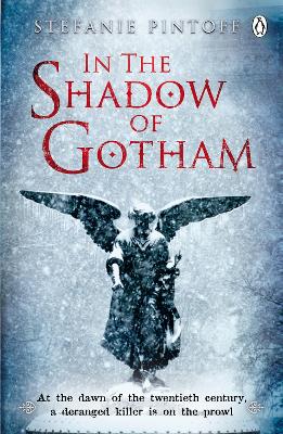 IN THE SHADOW OF GOTHAM PB B FORMAT - STEFANIE PINTOFF