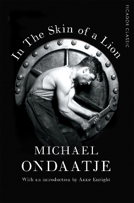 IN THE SKIN OF A LION - MICHAEL ONDAATJE