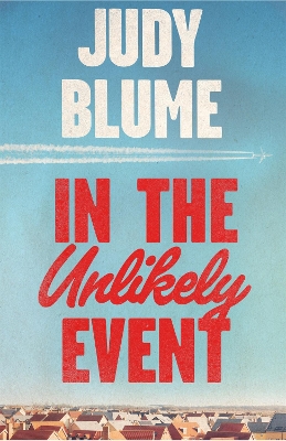 IN THE UNLIKELY EVENT PB - JUDY BLUME