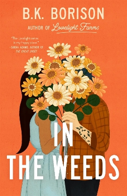 IN THE WEEDS - B.K. BORISON