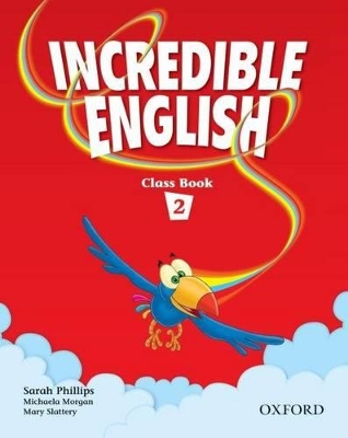 INCREDIBLE-ENGLISH-2-SB-SARAH-PHILLIPS-MICHAELA-MORGAN-MAR.jpg INCREDIBLE ENGLISH 2 SB - SARAH PHILLIPS-MICHAELA MORGAN-MAR