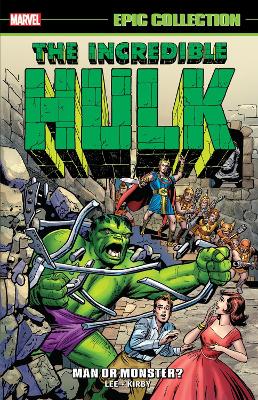 INCREDIBLE HULK EPIC COLLECTION: MAN OR MONSTER? (NEW PRINTI