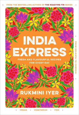INDIA EXPRESS : EASY   DELICIOUS ONE-TIN AND ONE-PAN VEGAN V
