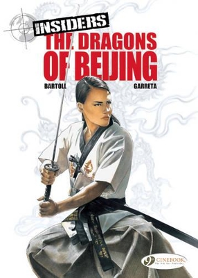 INSIDERS VOL. 6: THE DRAGONS OF BEIJING - JEAN-CLAUDE BARTOL