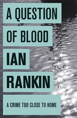 INSPECTOR REBUS : A QUESTION OF BLOOD PB B FORMAT - IAN RANK