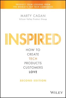 INSPIRED : HOW TO CREATE TECH PRODUCTS CUSTOMERS LOVE HC - M