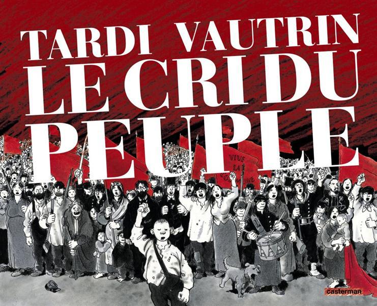 INTEGRALE CRI DU PEUPLE (NE 2011)  POCHE - TARDI/VAUTRIN