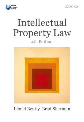 INTELLECTUAL PROPERTY LAW 4TH ED - LIONEL BENTLY-BRAD SHERMA