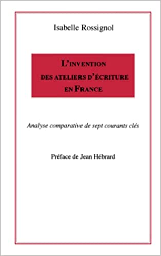 INVENTION DES ATELIERS DECRITURE EN FRANCE  POCHE B FORMAT -