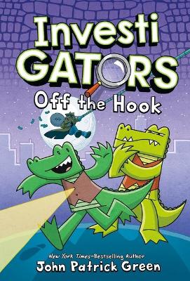 INVESTIGATORS: OFF THE HOOK (INVESTIGATORS #3) - JOHN PATRIC