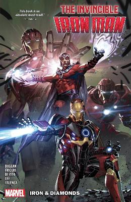 INVINCIBLE IRON MAN BY GERRY DUGGAN VOL. 3: IRON   DIAMONDS