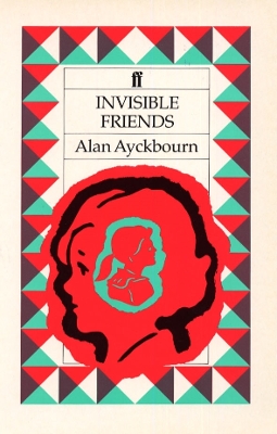 INVISIBLE FRIENDS PB B FORMAT - ALAN AYCKBOURN