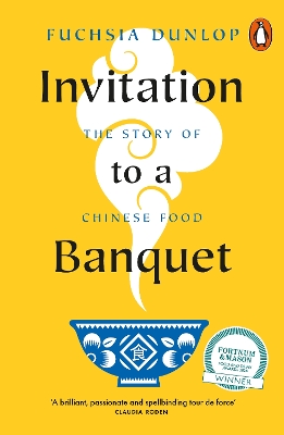 INVITATION TO A BANQUET : THE STORY OF CHINESE FOOD PB - FUC