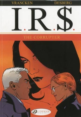 IR£ VOL.4: THE CORRUPTER - STEPHEN DESBERG
