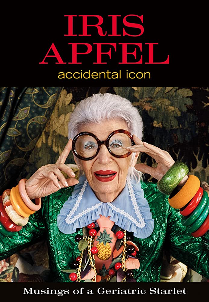 IRIS APFEL :ACCIDENTAL ICON HC - IRIS APFEL
