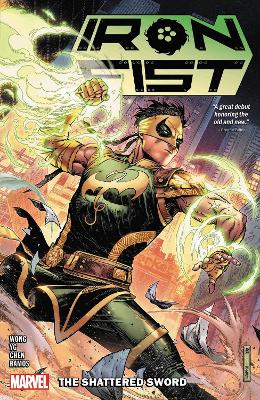 IRON FIST: THE SHATTERED SWORD    PB - ALYSSA WONG-MICHAEL Y
