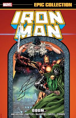 IRON MAN EPIC COLLECTION: DOOM    PB - DAVID MICHELINIE-BOB
