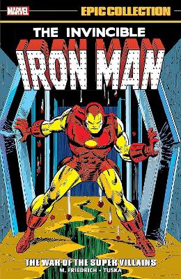 IRON MAN EPIC COLLECTION: THE WAR OF THE SUPER VILLAINS   PB