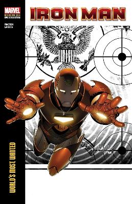 IRON MAN MODERN ERA EPIC COLLECTION: WORLDS MOST WANTED   PB