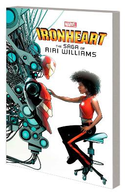 IRONHEART: THE SAGA OF RIRI WILLIAMS    PB - BRIAN MICHAEL B