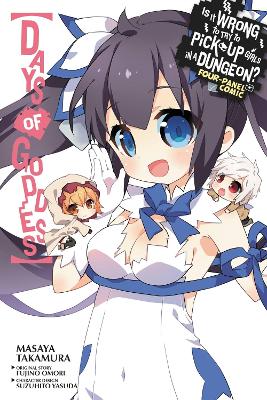 IS IT WRONG TO TRY TO PICK UP GIRLS IN A DUNGEON? DAYS OF GO