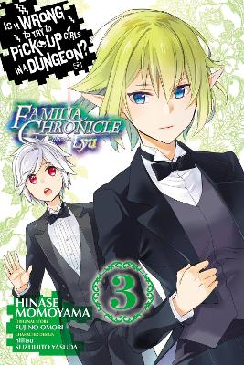 IS IT WRONG TO TRY TO PICK UP GIRLS IN A DUNGEON? FAMILIA CH