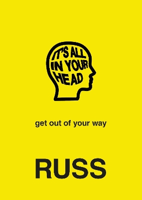 ITS ALL IN YOUR HEAD HC - RUSS