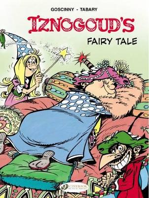 IZNOGOUD VOL 12: IZNOUGOUDS FAIRY TALE - GOSCINNY
