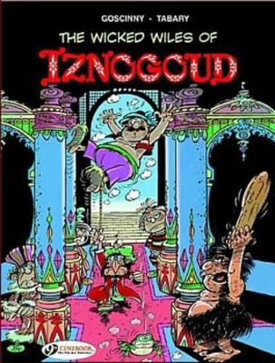 IZNOGOUD VOL.1: THE WICKED WILES OF IZNOGOUD - GOSCINNY
