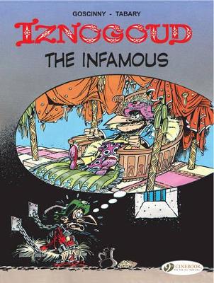 IZNOGOUD VOL.7: IZNOGOUD THE INFAMOUS - GOSCINNY