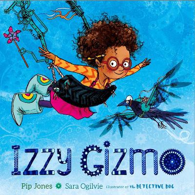 IZZY-GIZMO-PB-PIP-JONES-SARA-OGILVIE.jpg IZZY GIZMO PB - PIP JONES-SARA OGILVIE
