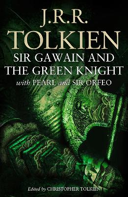 J. R. R. TOLKIEN : SIR GAWAIN AND THE GREEN KNIGHT : WITH PE