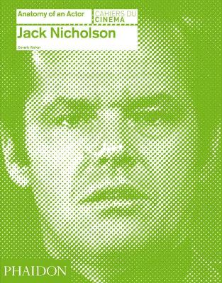 JACK NICHOLSON: ANATOMY OF AN ACTOR HC - BEVERLY WALKER
