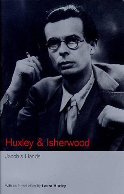 JACOBS HANDS PB B FORMAT - ALDOUS HUXLEY-CHRISTOPHER ISHERWO