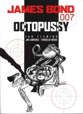 JAMES BOND : OCTOPUSSY PB - IAN FLEMING-JAMES LAWRENCE-YAROS