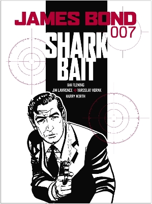 JAMES BOND : SHARK BAIT PB - IAN FLEMING-JIM LAWRENCE-YAROSL