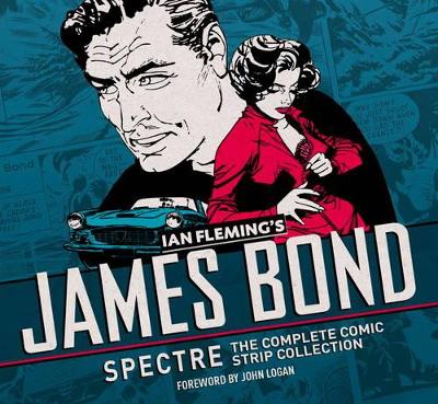 JAMES BOND SPECTRE COMIC SRIPS HC - IAN FLEMING
