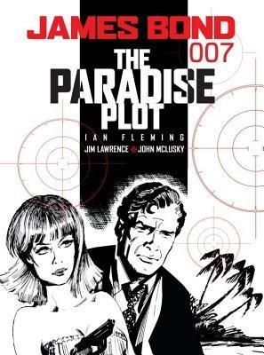 JAMES-BOND-THE-PARADISE-PLOT-PB-IAN-FLEMING-JIM-LAWRENCE.jpg JAMES BOND : THE PARADISE PLOT PB - IAN FLEMING-JIM LAWRENCE