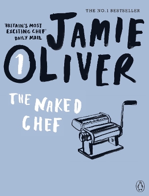 JAMIE OLIVER 1: THE NAKED CHEF N/E PB C FORMAT - JAMIE OLIVE