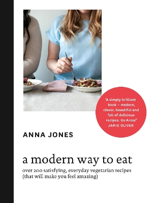JAMIE OLIVER A MODERN WAY TO EAT  HC - ANNA JONES-JAMIE OLIV
