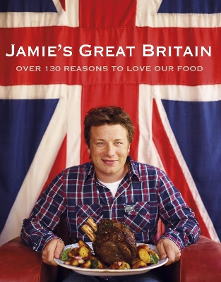 JAMIE OLIVER : JAMIE GREAT BRITAIN HC HC - JAMIE OLIVER
