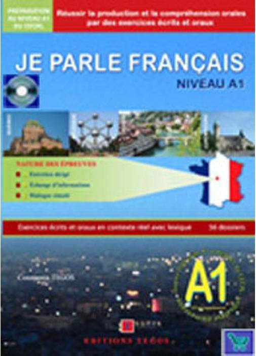 JE PARLE FRANCAIS DELF A1 METHODE - TEGOS