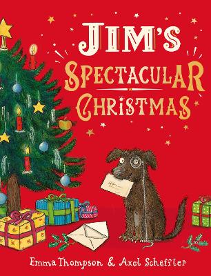 JIMS SPECTACULAR CHRISTMAS PB - EMMA THOMPSON-AXEL SCHEFFLER