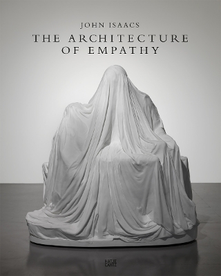 JOHN ISAACS: THE ARCHITECTURE OF EMPATHY HC - PHILIPP BOLLMA