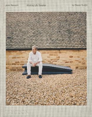 JOHN PAWSON: MAKING LIFE SIMPLER HC - DEYAN SUDJIC